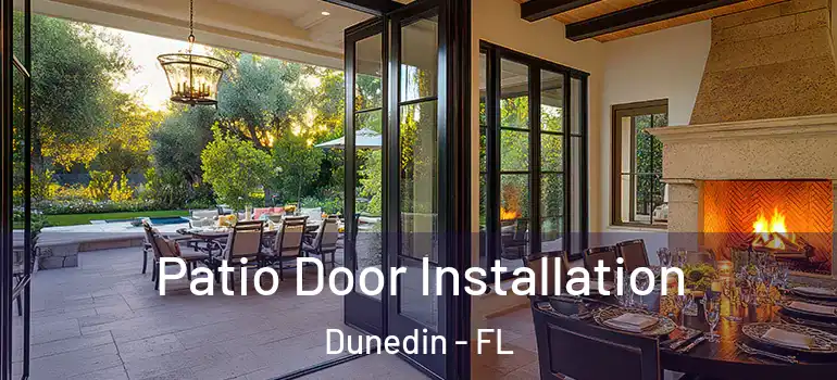  Patio Door Installation Dunedin - FL